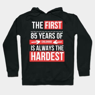 85 Birthday Gift Idea for Grandma/Grandpa with funny quotes Hoodie